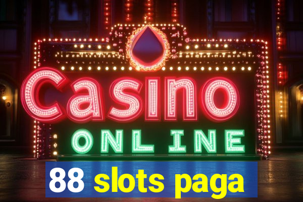 88 slots paga